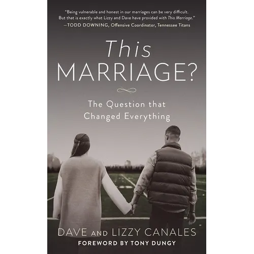 This Marriage?: The Question That Changed Everything