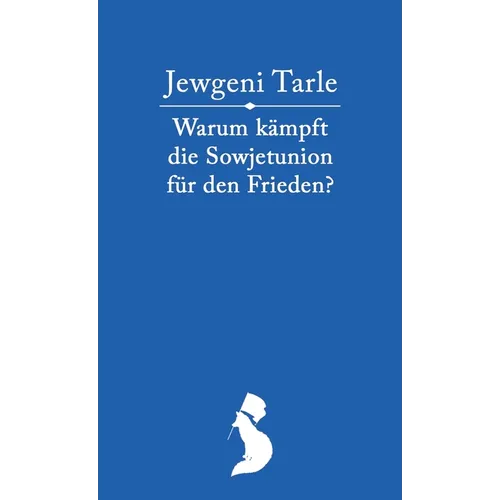 Warum kämpft die Sowjetunion für den Frieden?