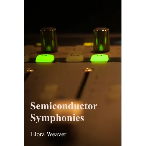 Semiconductor Symphonies: Understanding the Physics of Solid-State Electronics