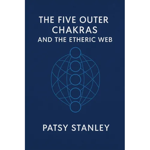 The Five Outer Chakras and the Etheric Web
