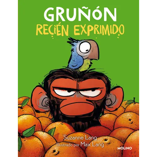 Gruñón Recién Exprimido / Grumpy Monkey. Freshly Squeezed: A Graphic Novel Chapter Book