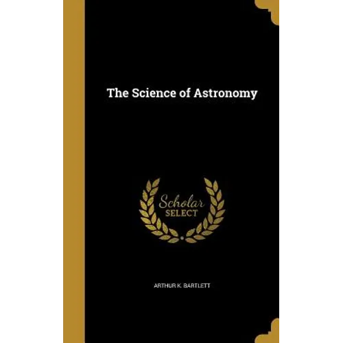 The Science of Astronomy