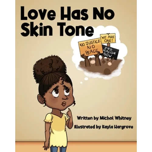 Love Has No Skin Tone: A Lesson About Social Justice
