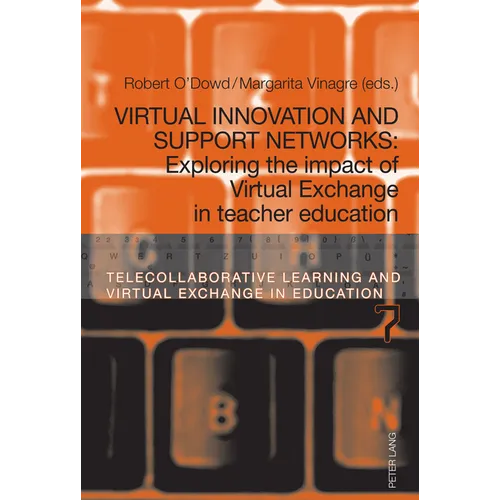Virtual Innovation and Support Networks: Exploring the impact of Virtual Exchange in teacher education