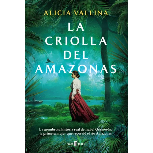 La Criolla del Amazonas / The Creole Lady of the Amazon
