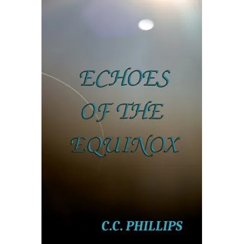 Echoes of the Equinox