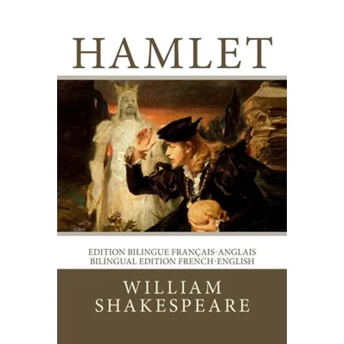 Hamlet: Edition bilingue français-anglais / Bilingual edition French-English
