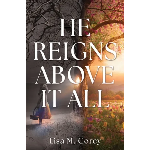 He Reigns Above It All
