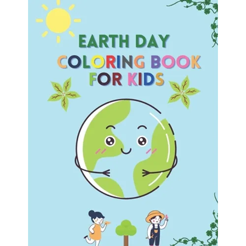 Earth Day Coloring Book For kids: Coloring Book for Kids Ages 4-8 Age with drawing Part