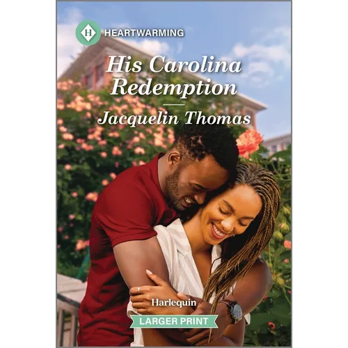 His Carolina Redemption: A Clean and Uplifting Romance