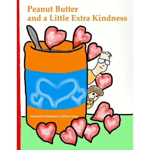 Peanut Butter and a Little Extra Kindness