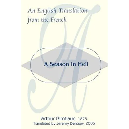 A Season in Hell: An English Translation from the French