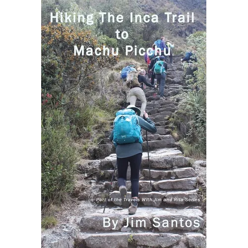 Hiking the Inca Trail to Machu Picchu
