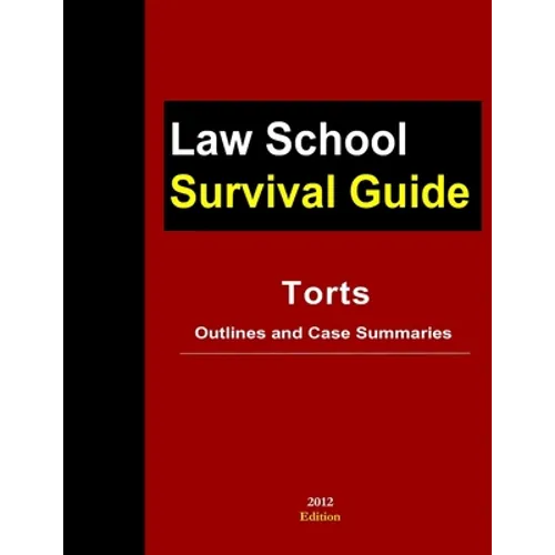 Torts: Outlines and Case Summaries