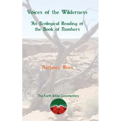 Voices of the Wilderness: An Ecological Reading of the Book of Numbers