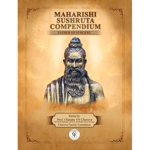 Maharishi Sushruta Compendium - Father of Surgery