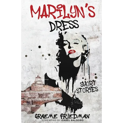 Marilyn's Dress: Short Stories