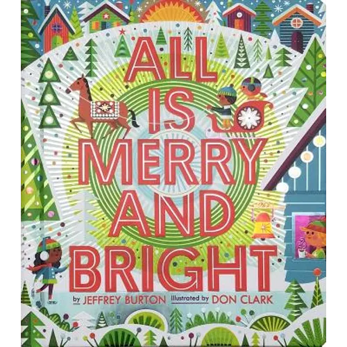 All Is Merry and Bright