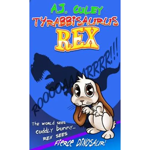 Tyrabbisaurus Rex