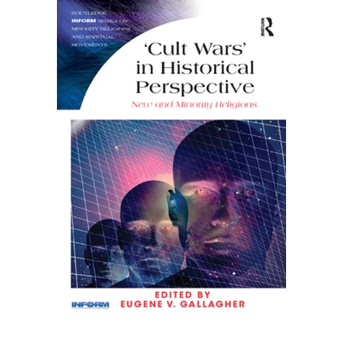 'Cult Wars' in Historical Perspective: New and Minority Religions