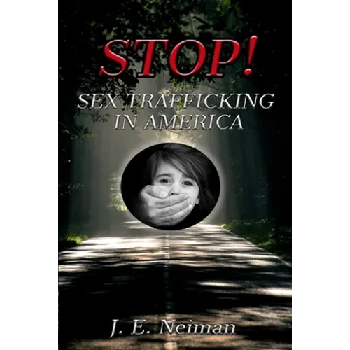 STOP! Sex Trafficking in America: Sex Trafficking is Slavery