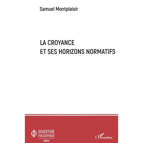 La croyance et ses horizons normatifs