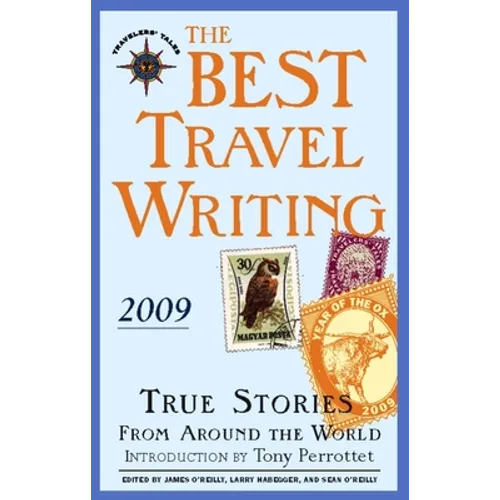 The Best Travel Writing: True Stories from Around the World