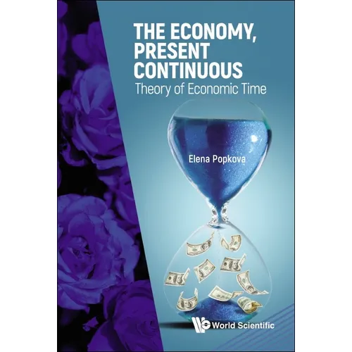 The Economy, Present Continuous: Theory of Economic Time