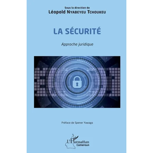 La sécurité. Approche juridique