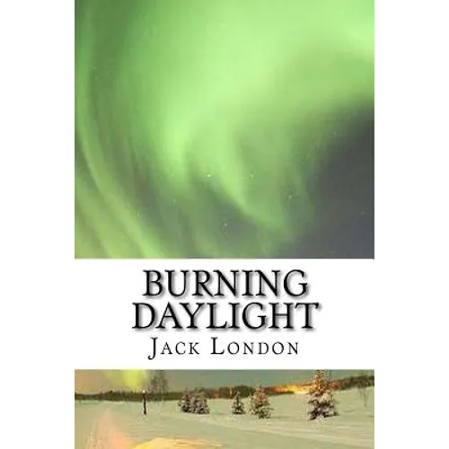 Burning Daylight
