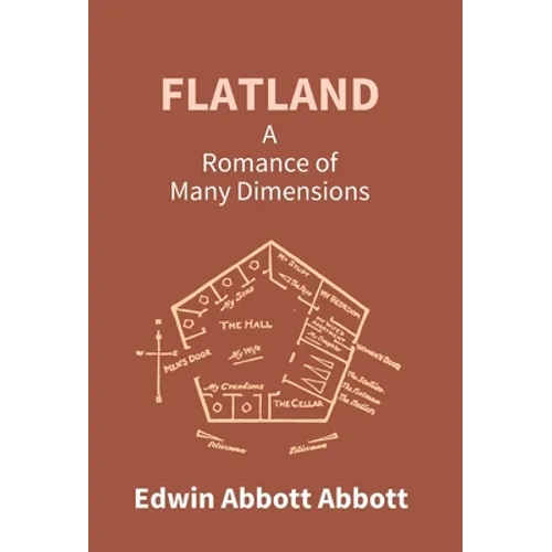 Flatland: A Romance Of Many Dimensions