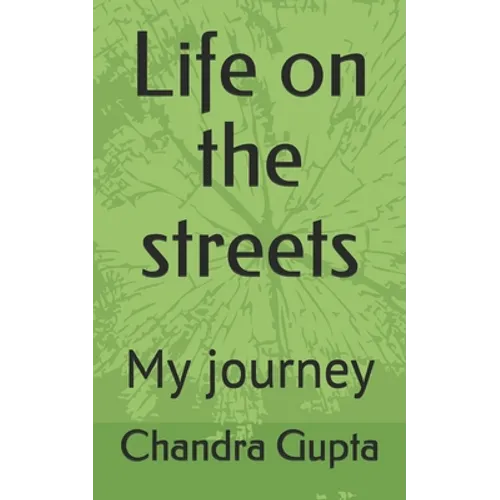 Life on the streets: My journey