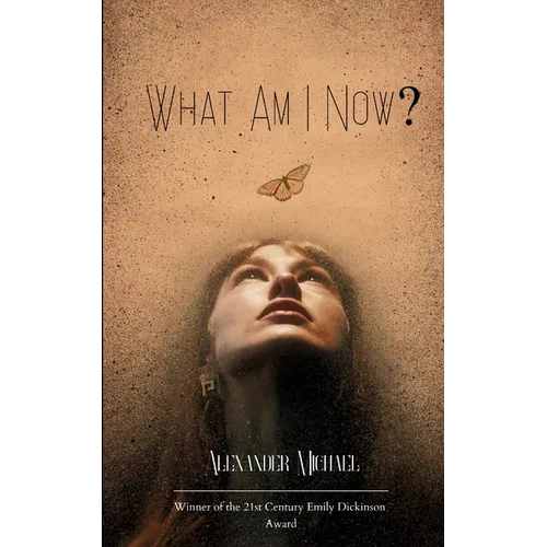 What Am I Now?