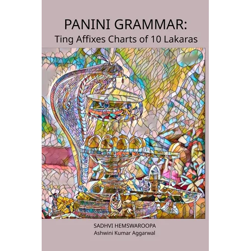 Panini Grammar: Ting Affixes Charts of 10 Lakaras