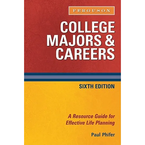 College Majors and Careers, 6th Edition