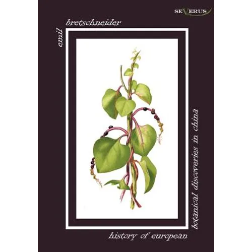 History of European Botanical Discoveries in China