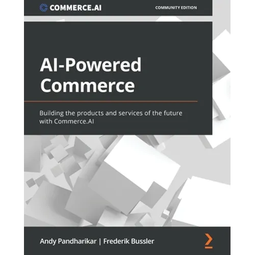 AI-Powered Commerce: Building the products and services of the future with Commerce.AI