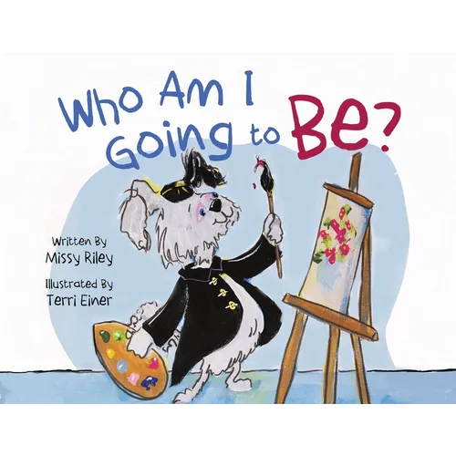 Who Am I Going to Be?
