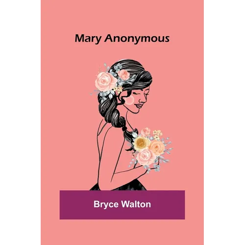 Mary Anonymous