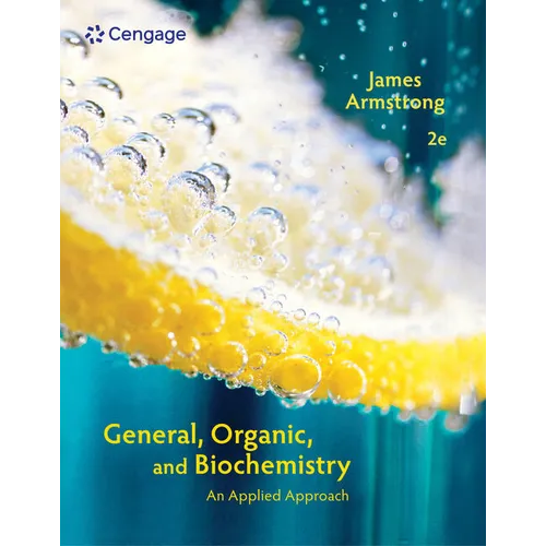 Student Solutions Manual for Armstrong's General, Organic, and Biochemistry: An Applied Approach, 2nd