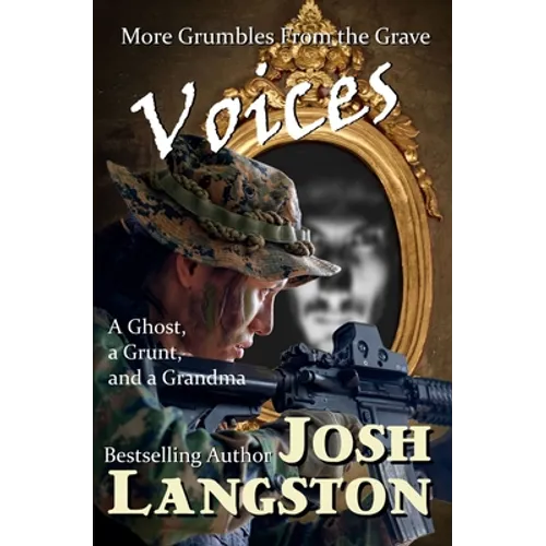 Voices: More Grumbles from the Grave