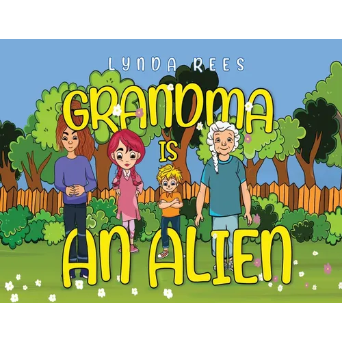 Grandma Is An Alien