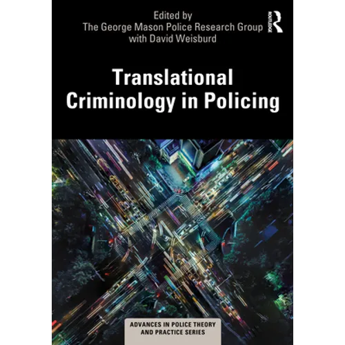 Translational Criminology in Policing
