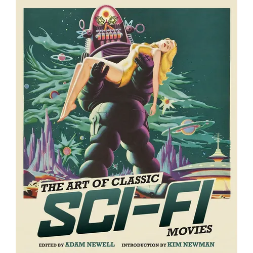 The Art of Classic Sci-Fi Movies: An Illustrated History