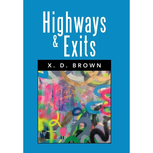 Highways & Exits: A Screenplay