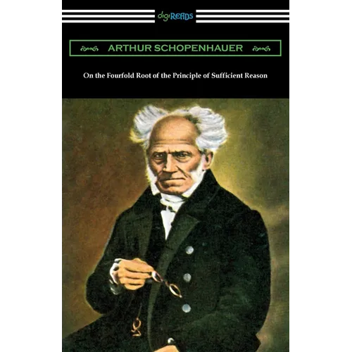 On the Fourfold Root of the Principle of Sufficient Reason