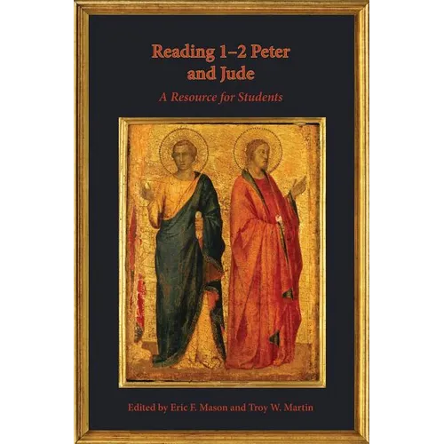 Reading 1-2 Peter and Jude: A Resource for Students