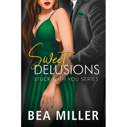 Sweet Delusions