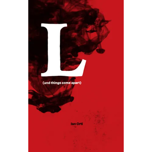 L (and Things Come Apart): (And Things Come Apart)