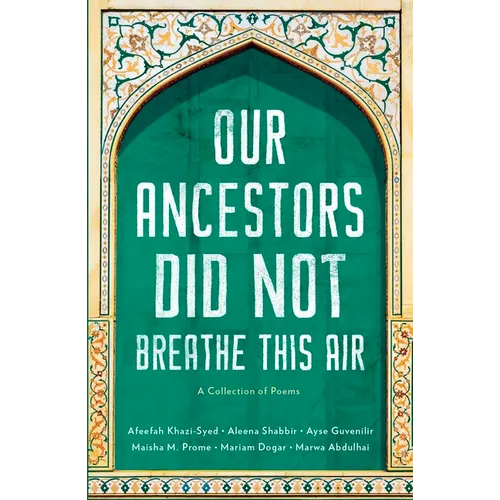 Our Ancestors Did Not Breathe This Air